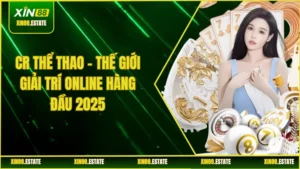 CR Thể Thao – Thế Giới Giải Trí Online Hàng Đầu 2025