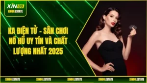 KA điện tử - Sân chơi nổ hũ uy tín và chất lượng nhất 2025