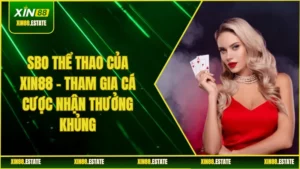 SBO Thể Thao Của XIN88 - Tham Gia Cá Cược Nhận Thưởng Khủng