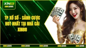 TP Xổ Số – Sảnh Cược Hot Nhất Tại Nhà Cái XIN88